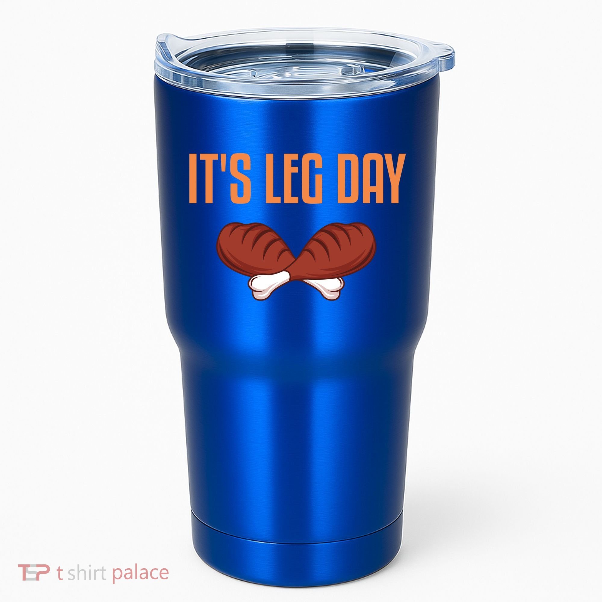It's Leg Day Funny Thanksgiving Outfit Gift Tumbler