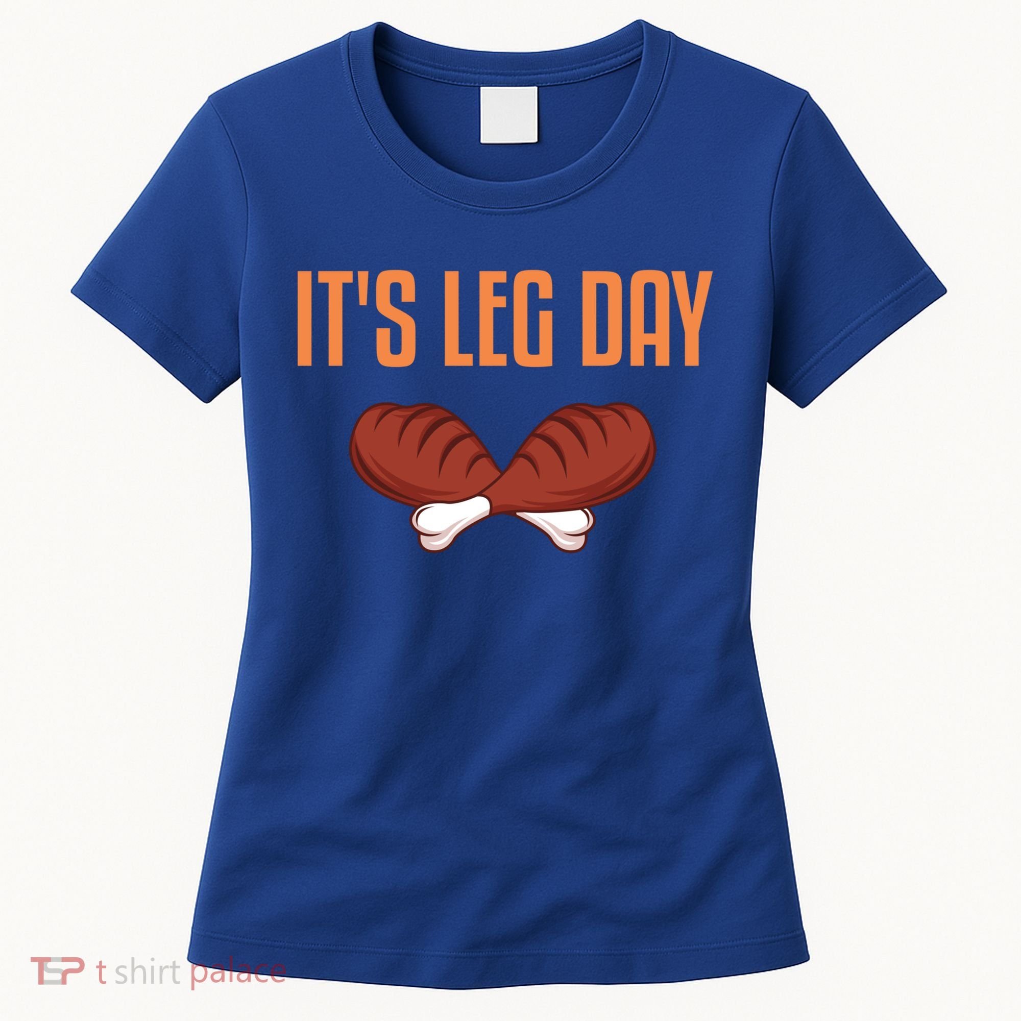 It's Leg Day Funny Thanksgiving Outfit Gift Women's T-Shirt