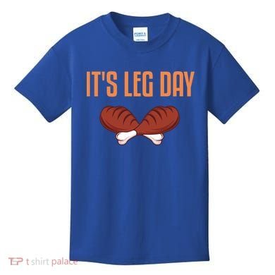 It's Leg Day Funny Thanksgiving Outfit Gift Kids T-Shirt