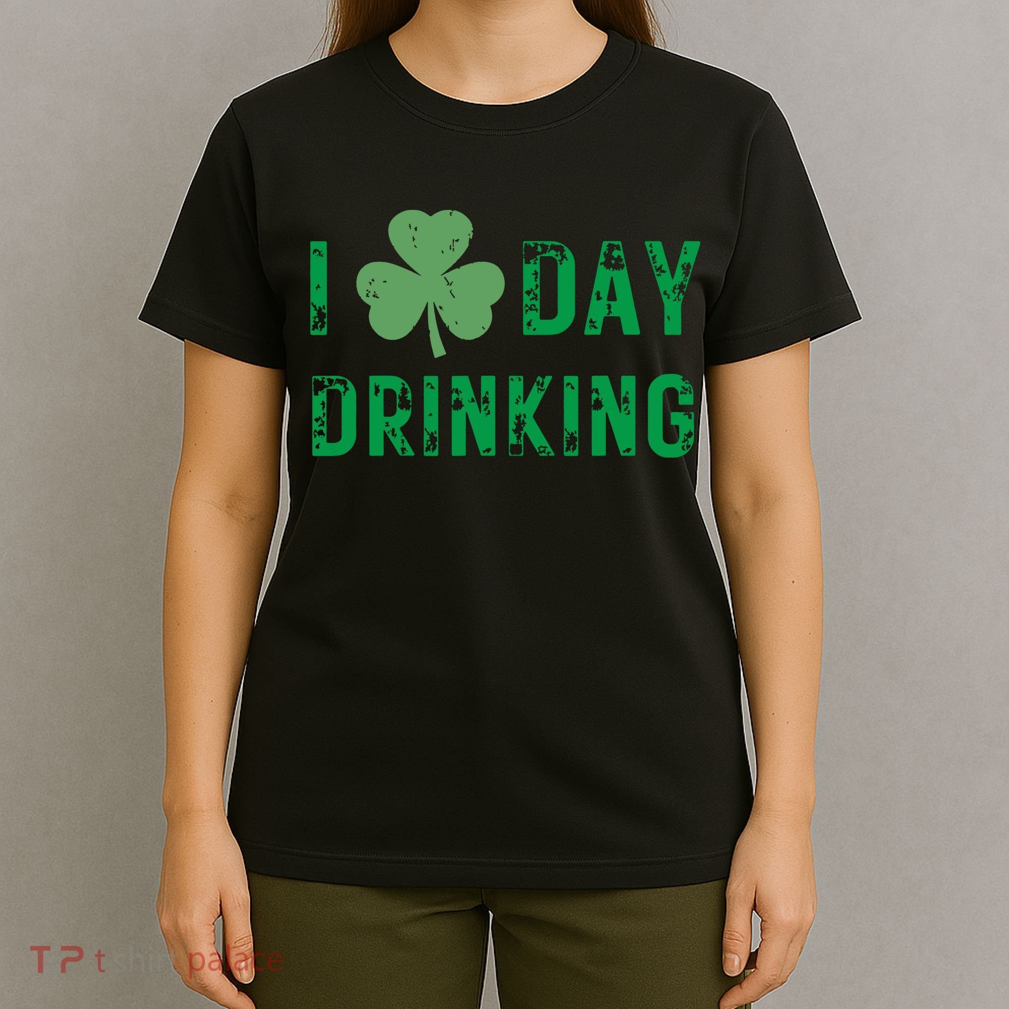 I Love Day Drinking Shamrock Heart Love St Paddys Day T-Shirt