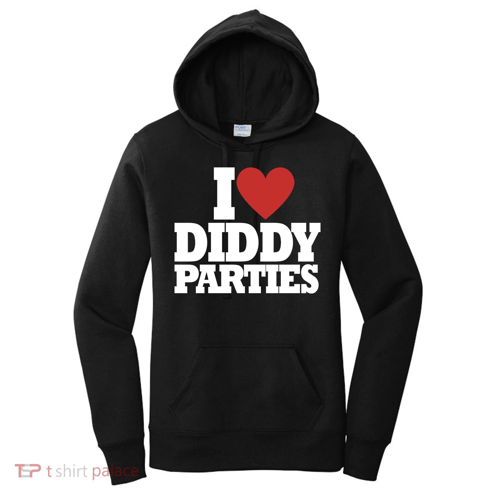 I Love Diddy Parties Women's Hoodie