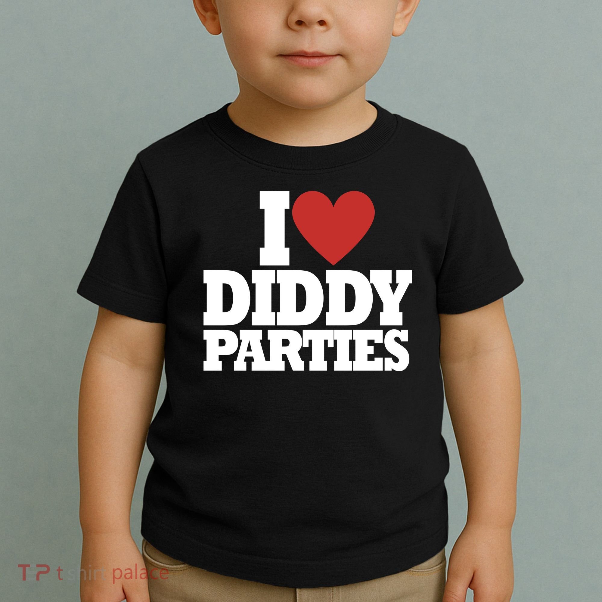 I Love Diddy Parties Toddler T-Shirt