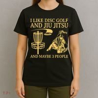 I Like Disc Golf And Jiu Jitsu And Maybe 3 People T-Shirt thumb 4