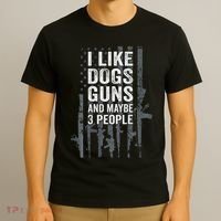 I Like Dogs Guns And Maybe 3 People Funny Gun T-Shirt thumb 3