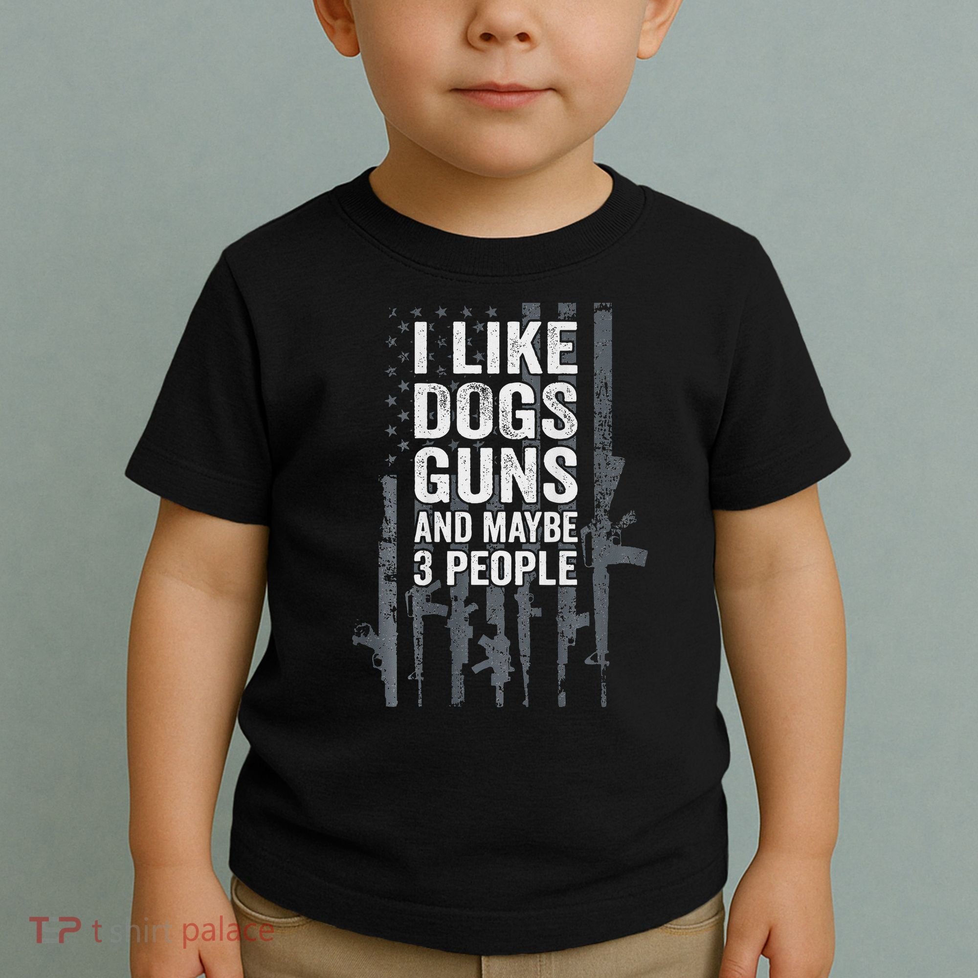 I Like Dogs Guns And Maybe 3 People Funny Gun Toddler T-Shirt