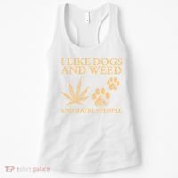 I Like Dogs And Weed And Maybe 3 People 420 Day Cannabis Women's Tank Top thumb 0