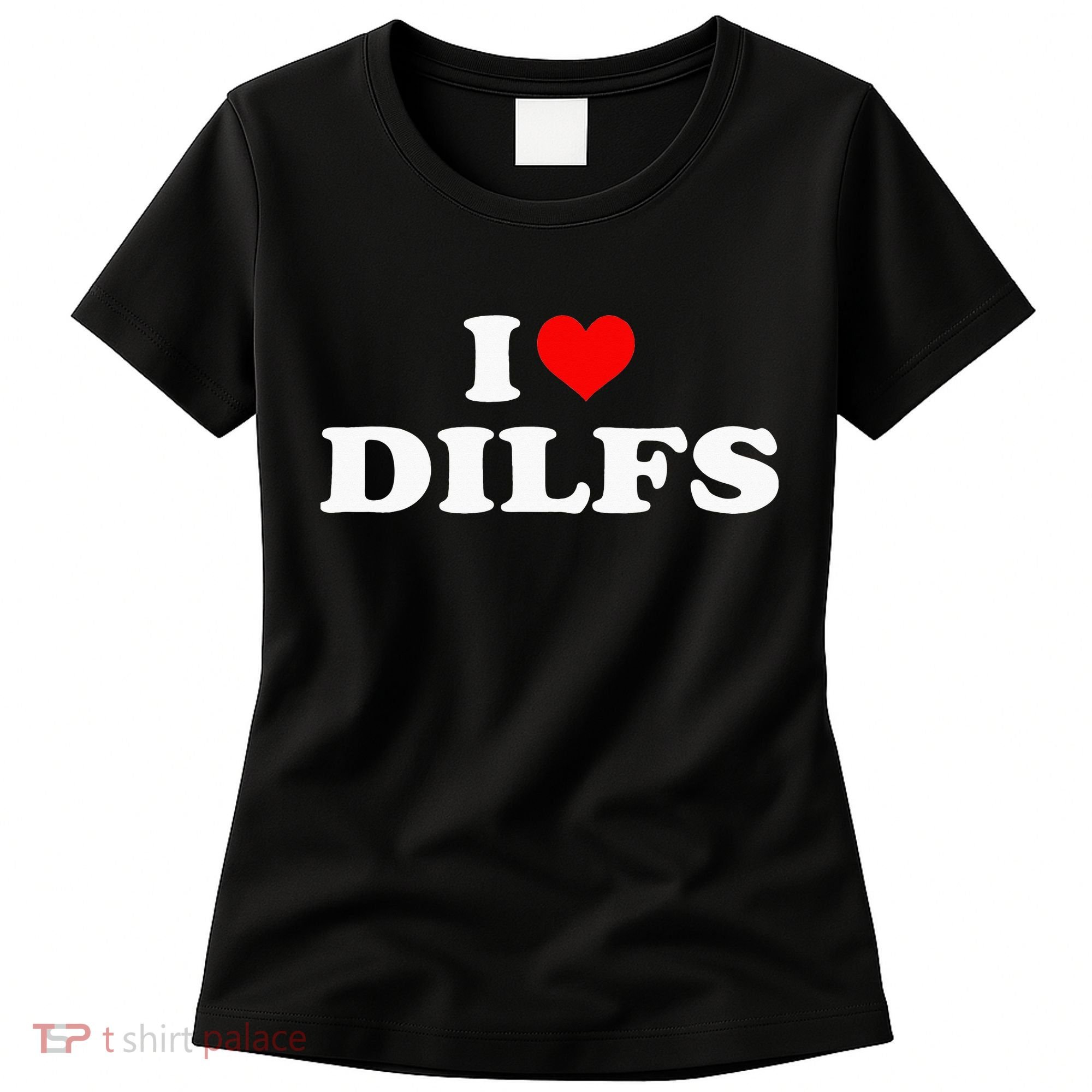 I Love DILFs I heart DILFs Red Heart Cool Women's T-Shirt
