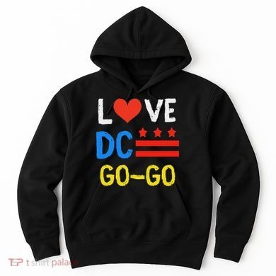I Love D.C Go Go Hoodie