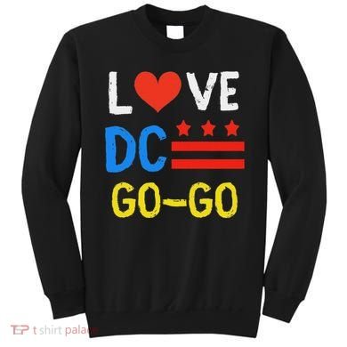 I Love D.C Go Go Sweatshirt