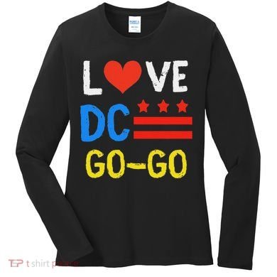 I Love D.C Go Go Women's Long Sleeve Shirt