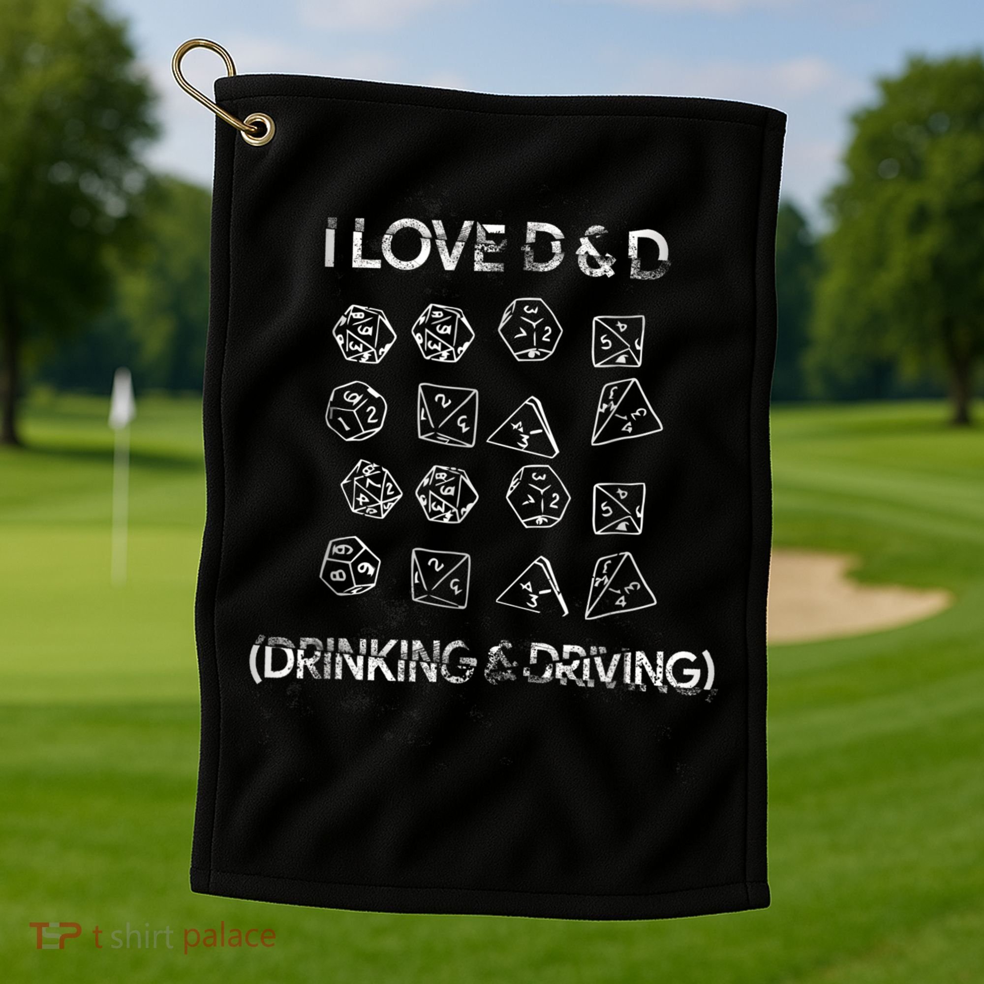 I Love D And D Drinking And Driving Gaming Lovers Golf Towel