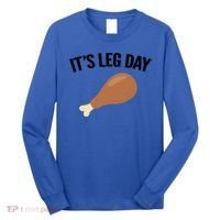 It's Leg Day Hilarious Thanksgiving Turkey Leg Fitness Gift Cute Gift Long Sleeve Shirt thumb 0