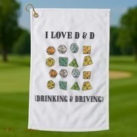 I Love D & D Drinking And Driving Funny Dragons RPG Lover Golf Towel thumb 1