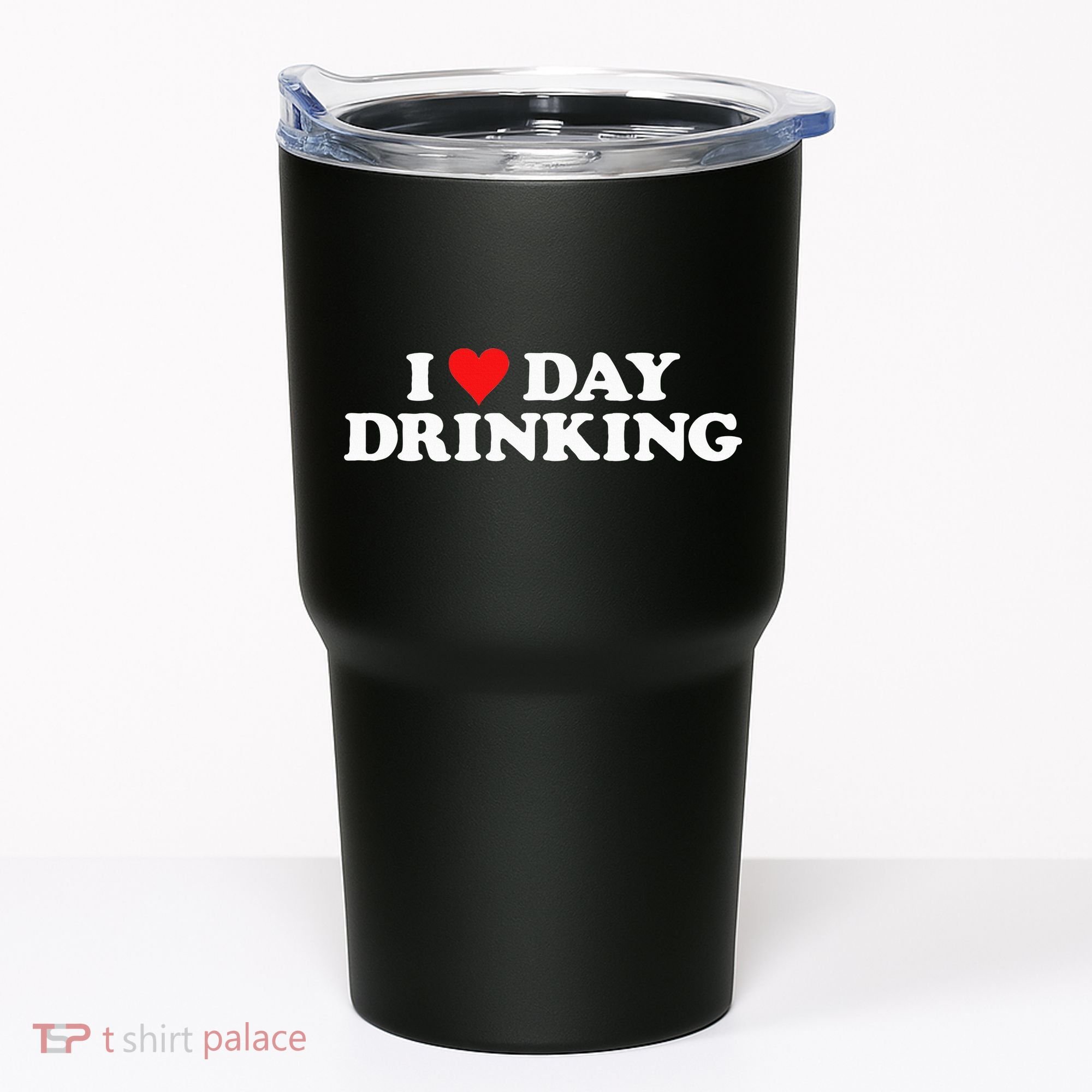 I Love Day Drinking Heart Tumbler