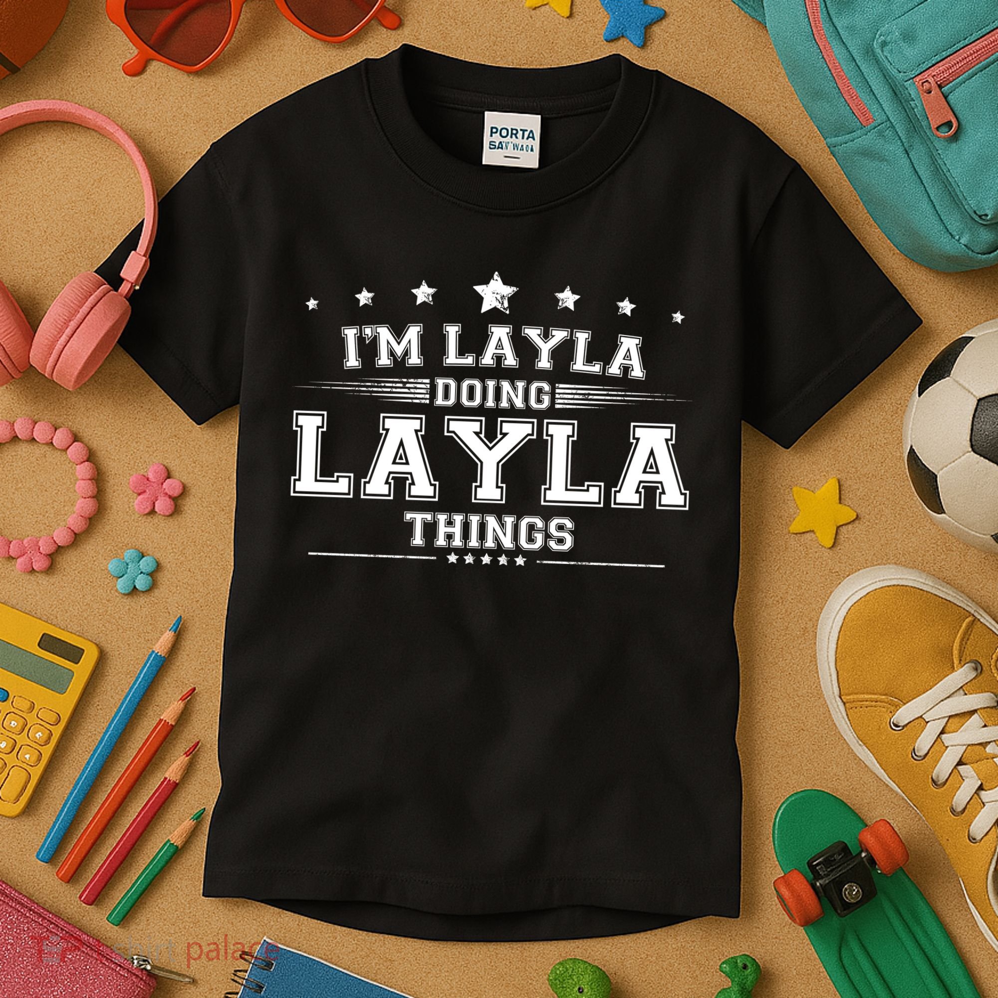 Im Layla Doing Layla Things Kids T-Shirt