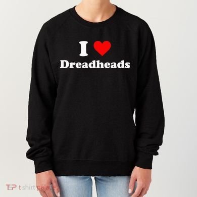 I Love Dreadheads Women's Sweatshirt