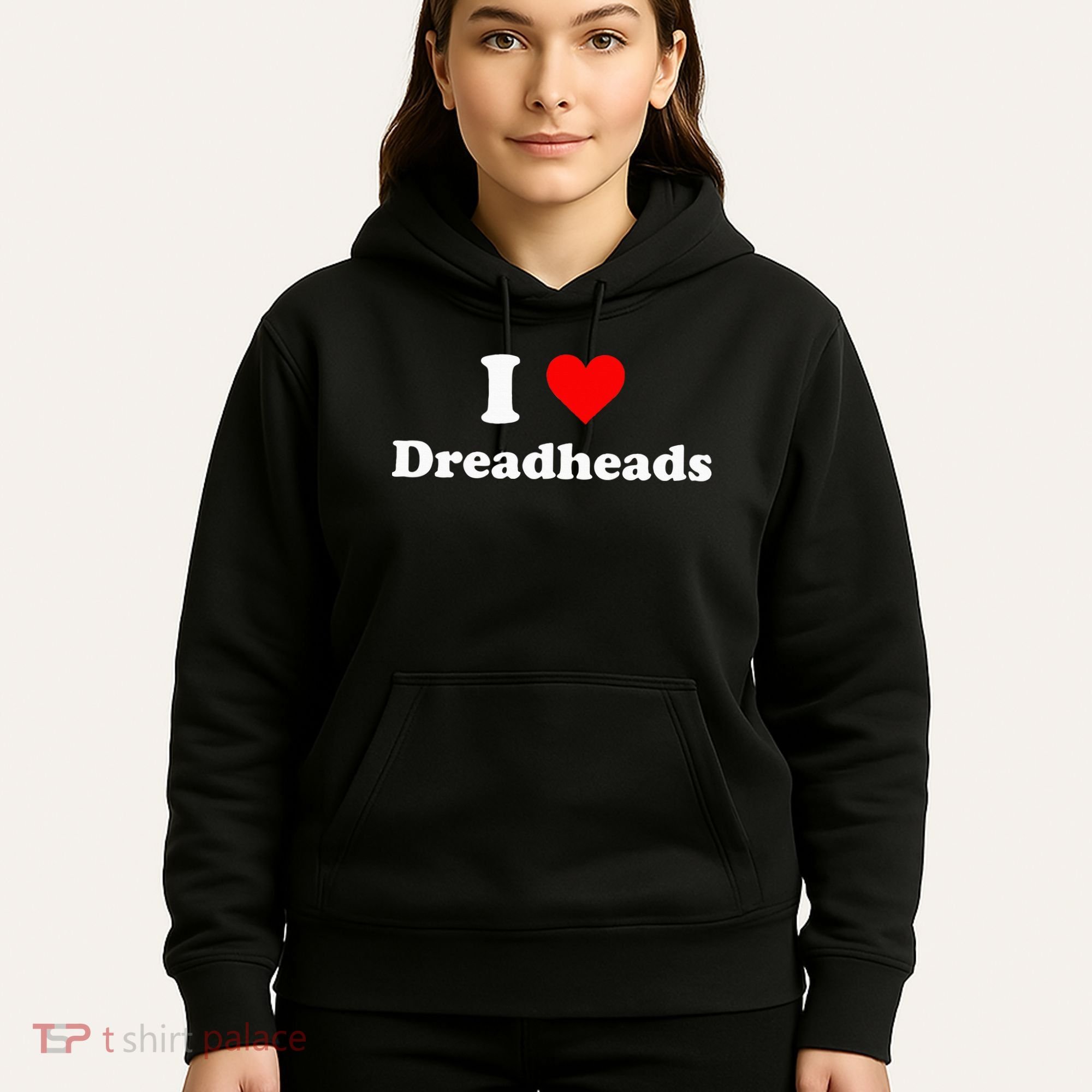 I Love Dreadheads Hoodie