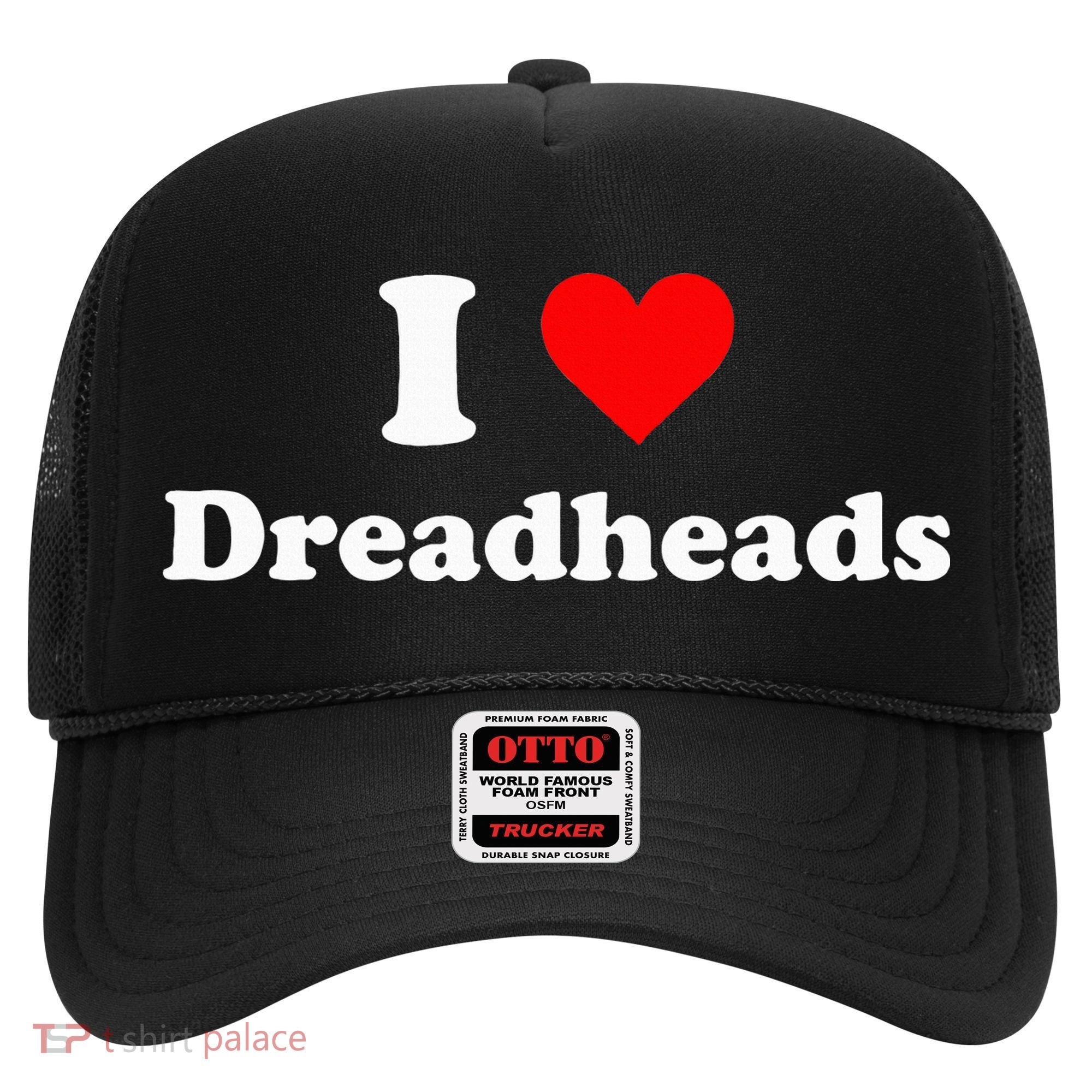 I Love Dreadheads Hat