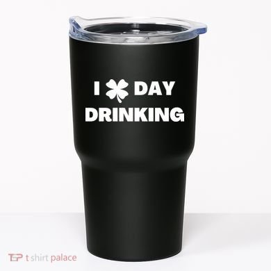 I Love Day Drinking St Patricks Day Shamrock Tumbler