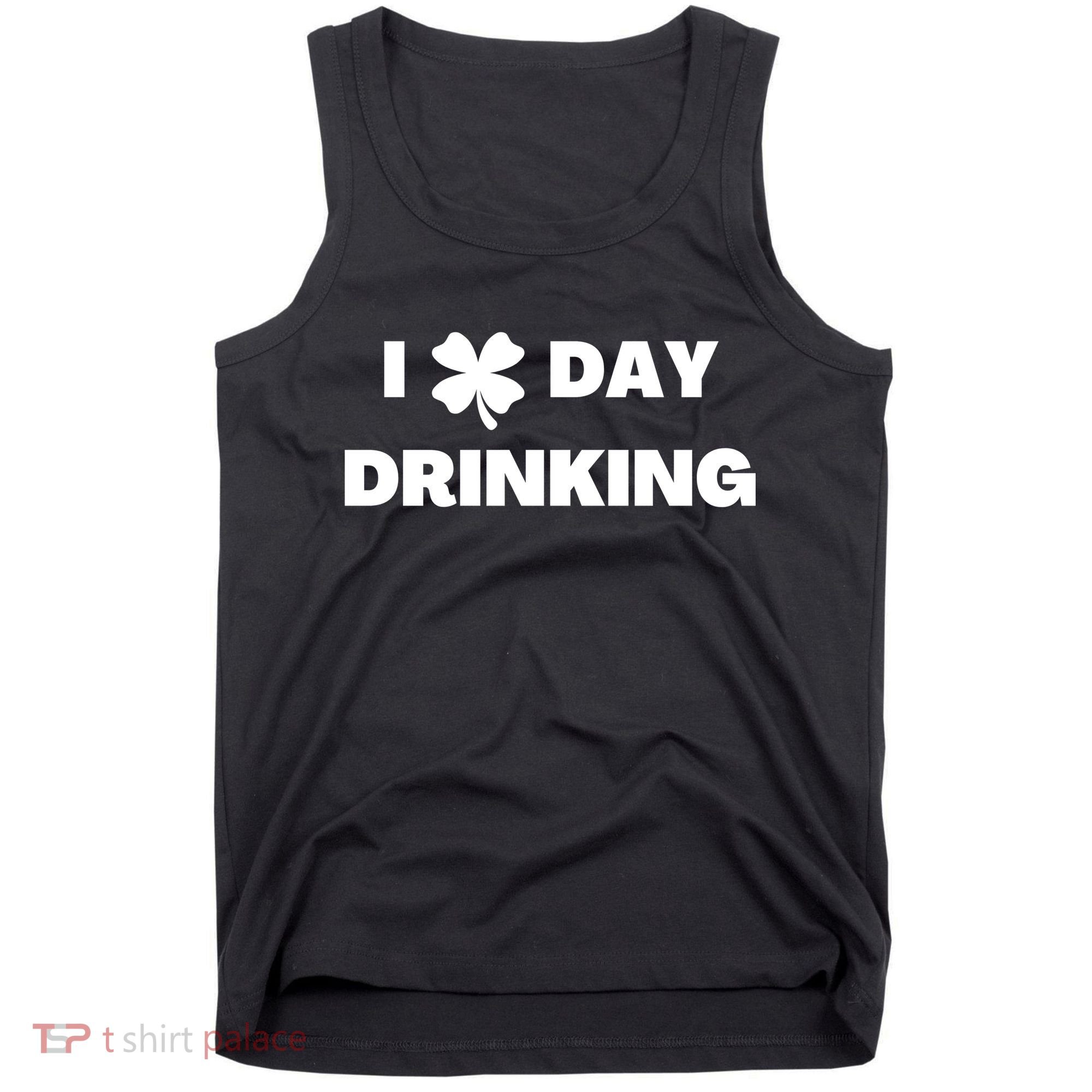 I Love Day Drinking St Patricks Day Shamrock Tank Top