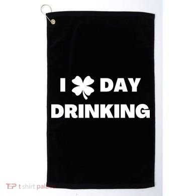I Love Day Drinking St Patricks Day Shamrock Golf Towel