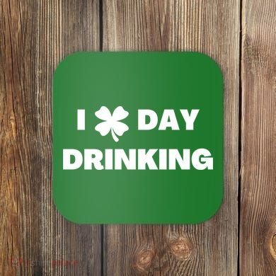 I Love Day Drinking St Patricks Day Shamrock Coaster