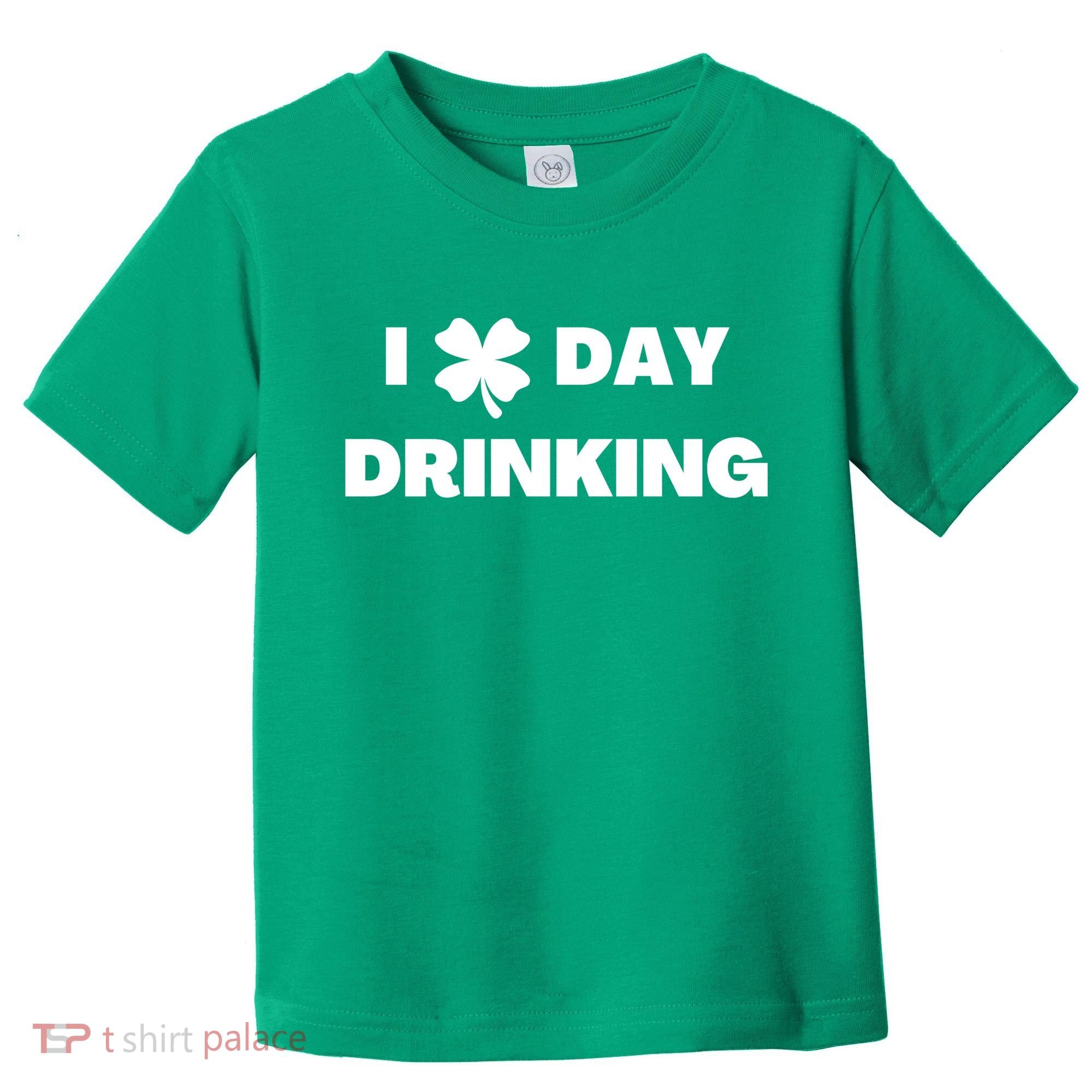 I Love Day Drinking St Patricks Day Shamrock Toddler T-Shirt