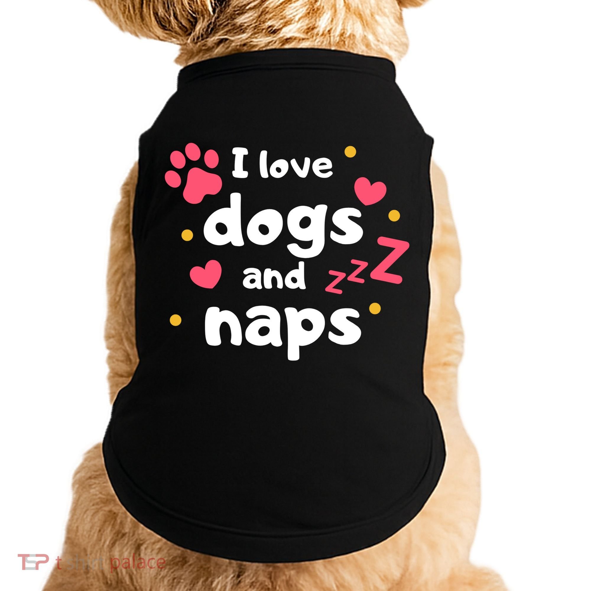 I Love Dogs And Naps Doggie Tank
