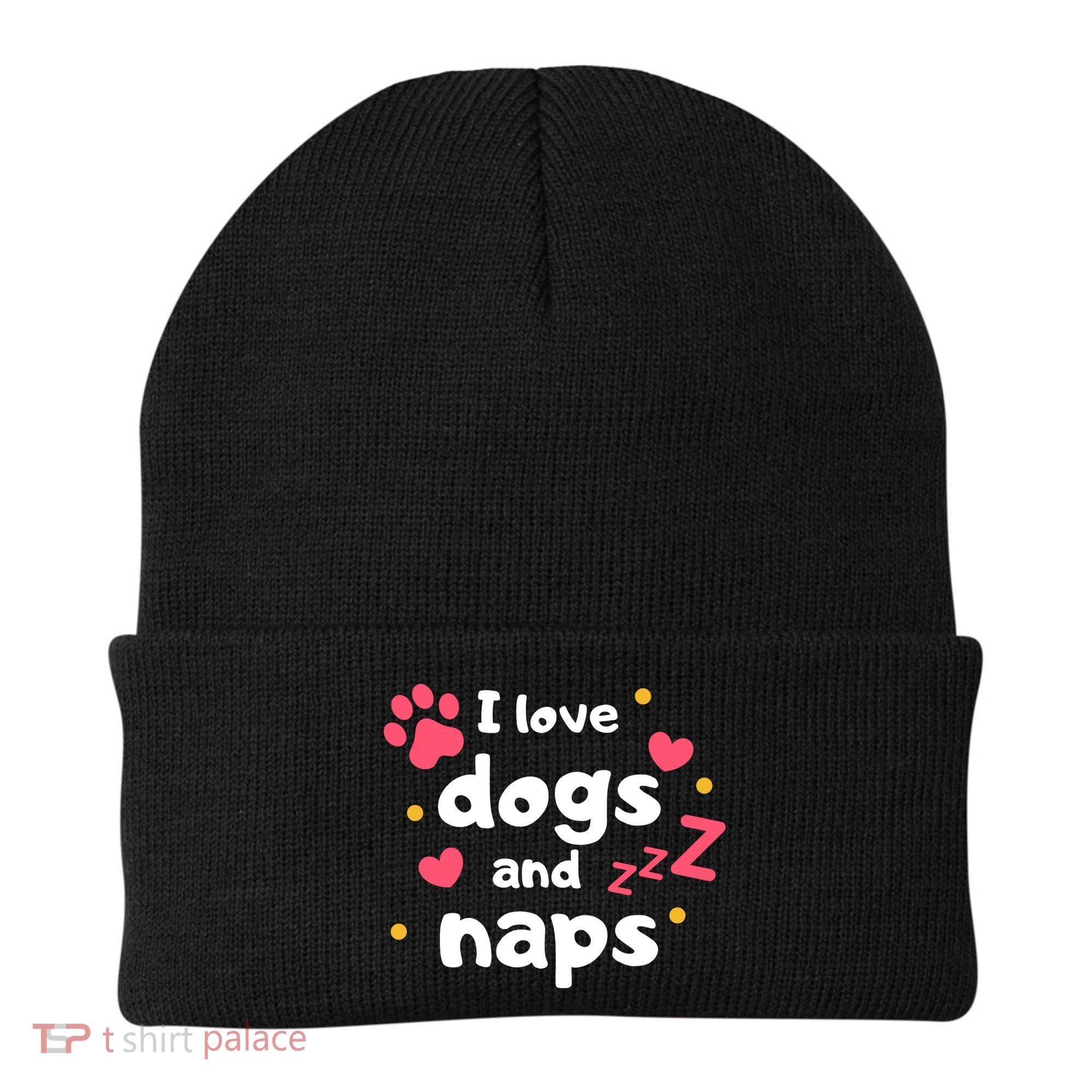 I Love Dogs And Naps Beanie
