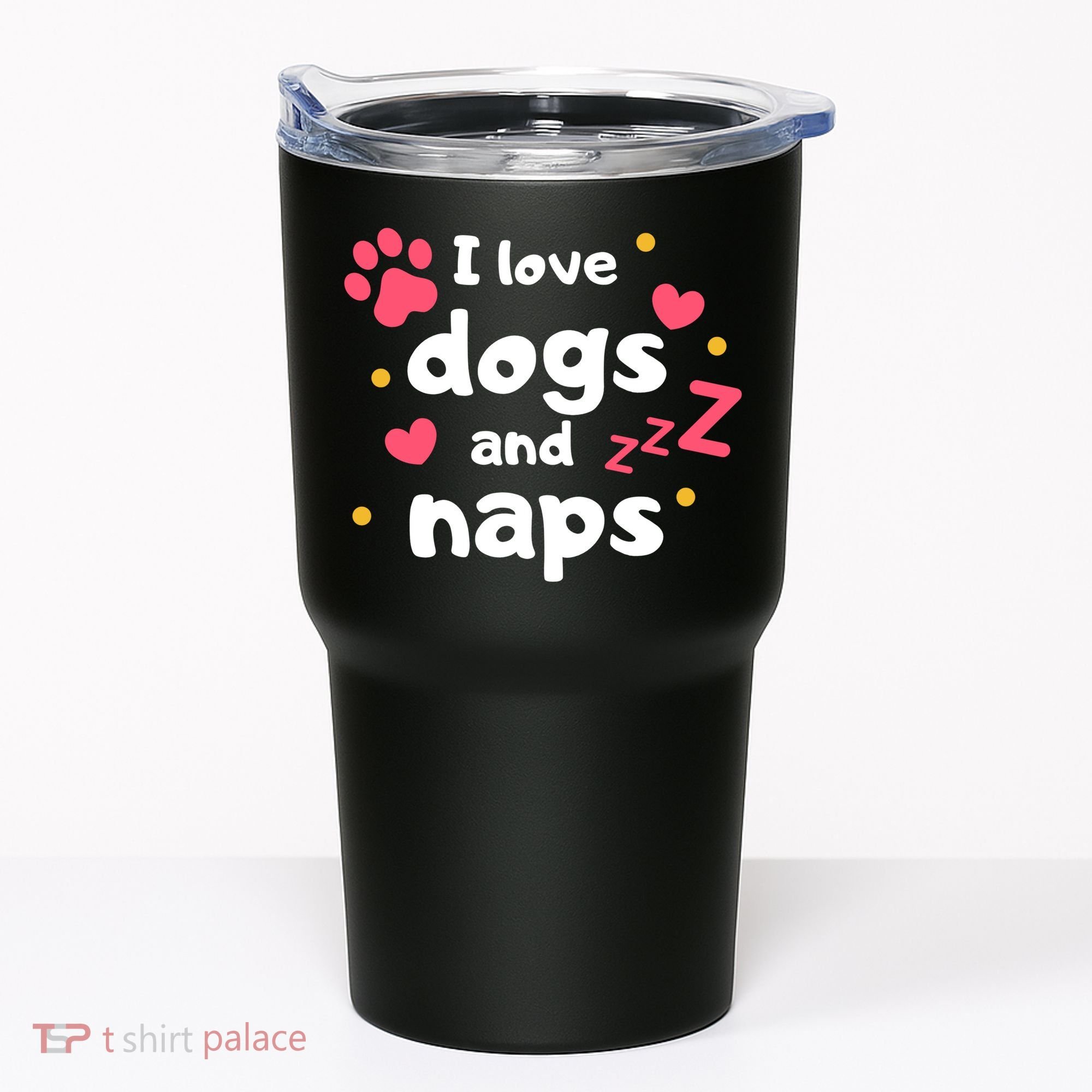 I Love Dogs And Naps Tumbler