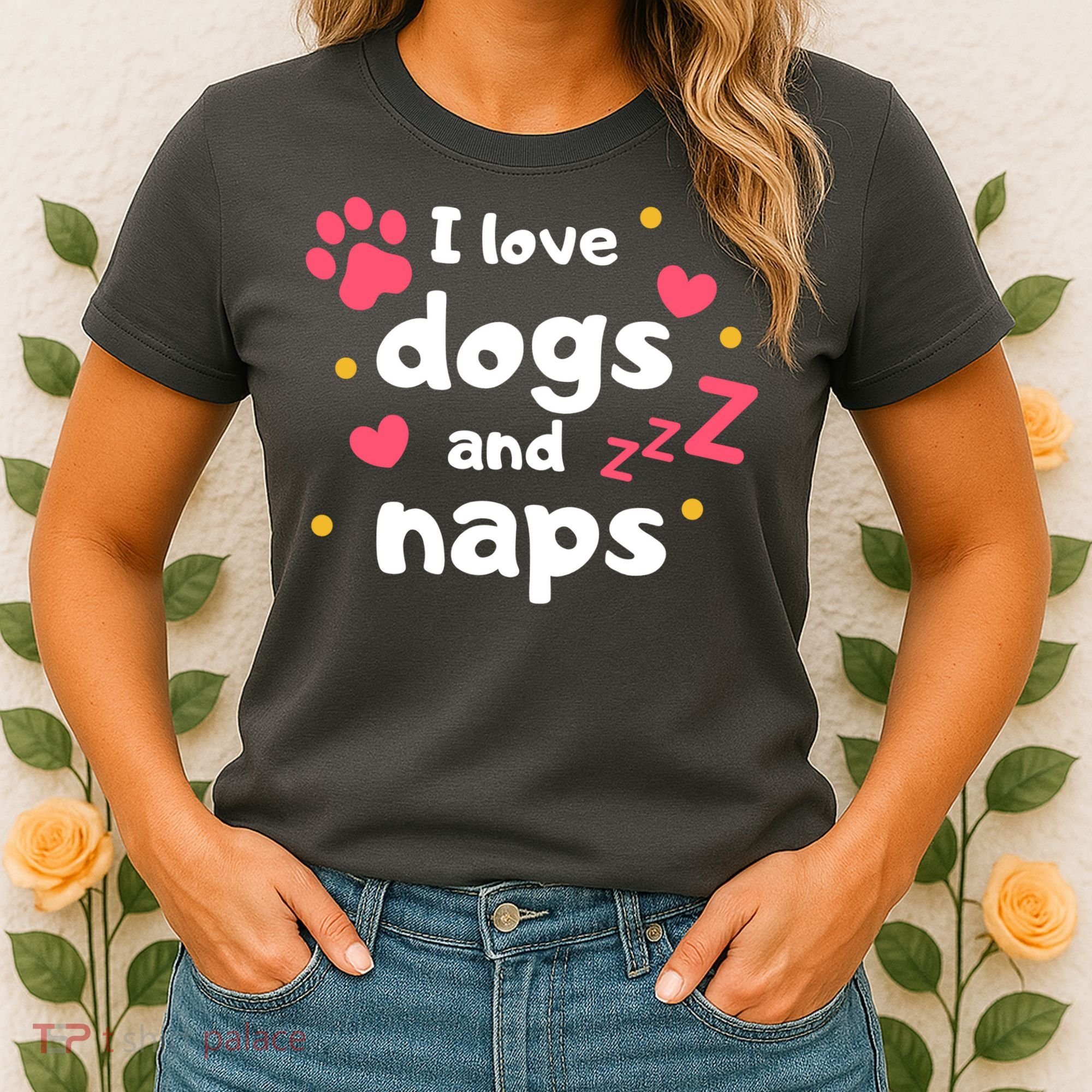 I Love Dogs And Naps Women's T-Shirt