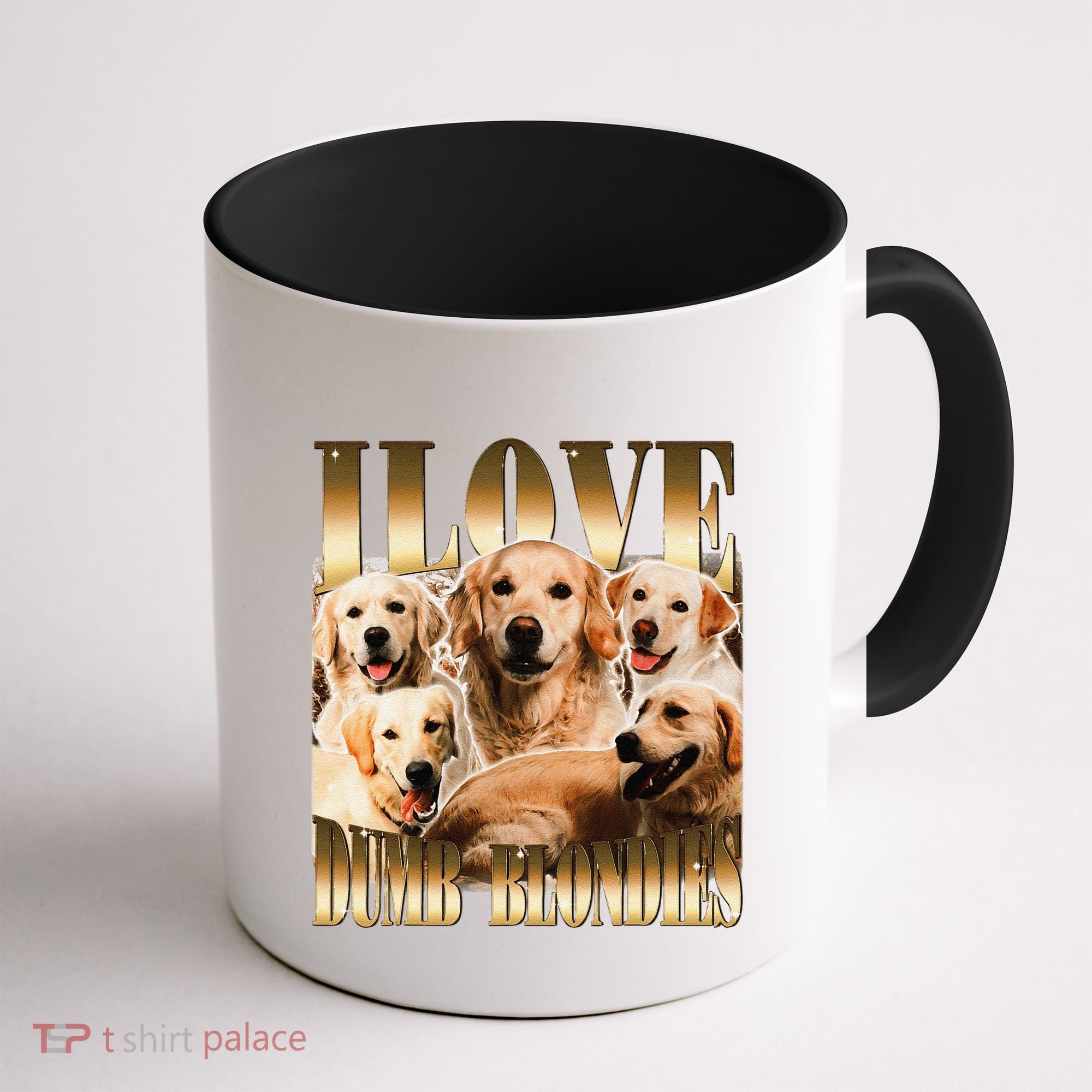 I Love Dumb Blondes Funny Meme Dog Lover Coffee Mug