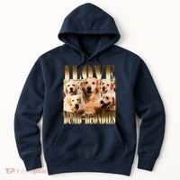 I Love Dumb Blondes Funny Meme Dog Lover Hoodie thumb 0