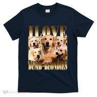 I Love Dumb Blondes Funny Meme Dog Lover T-Shirt thumb 0