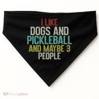 I Like Dogs And Pickleball And Maybe 3 People USA-Made Doggie Bandana thumb 0