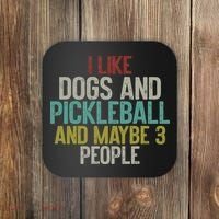 I Like Dogs And Pickleball And Maybe 3 People Coaster thumb 0