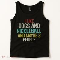 I Like Dogs And Pickleball And Maybe 3 People Tank Top thumb 2