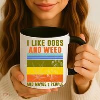 I Like Dogs And Weed And Maybe 3 People Coffee Mug thumb 3