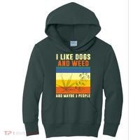 I Like Dogs And Weed And Maybe 3 People Kids Hoodie thumb 0