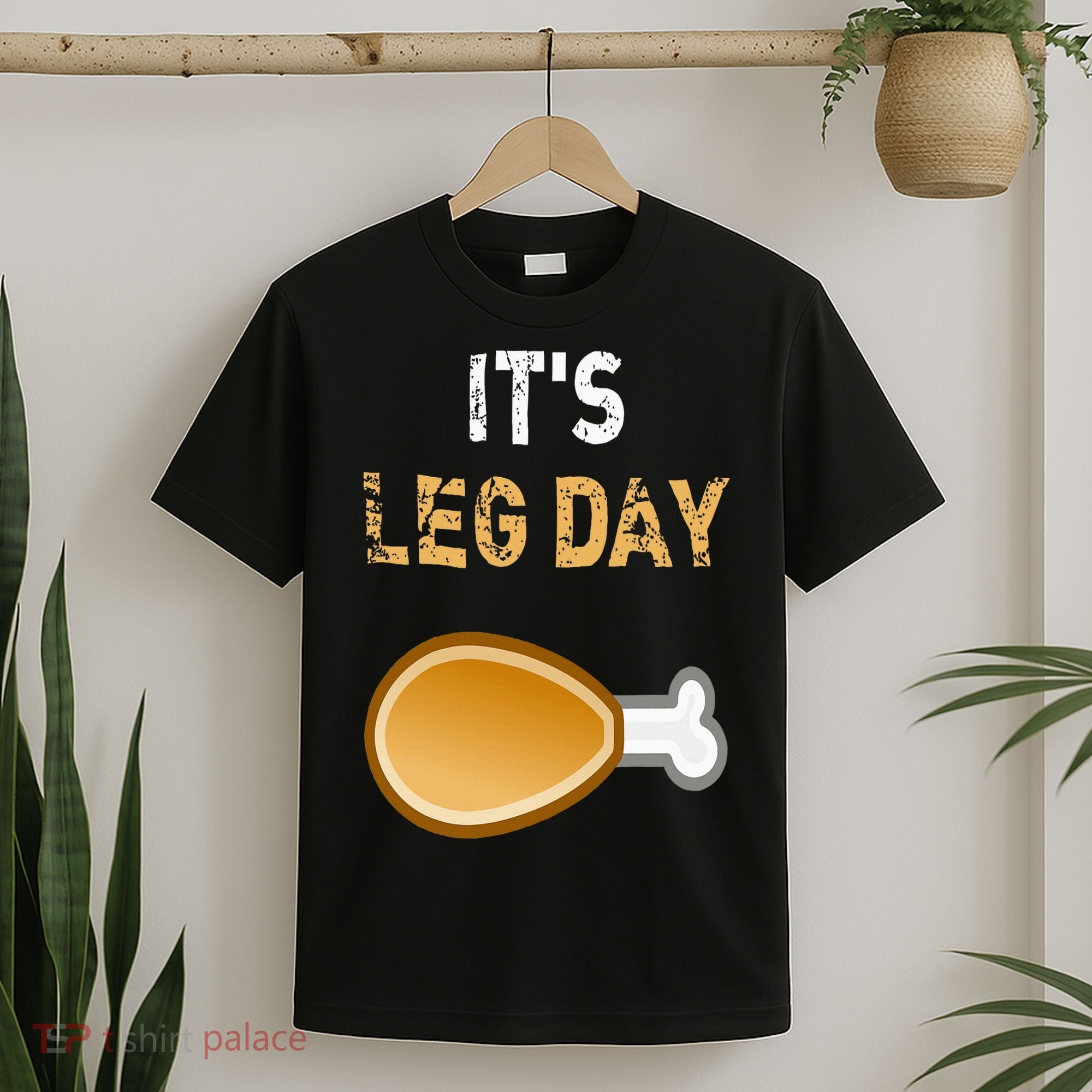 It's Leg Day Funny Workout Turkey Thanksgiving T-Shirt