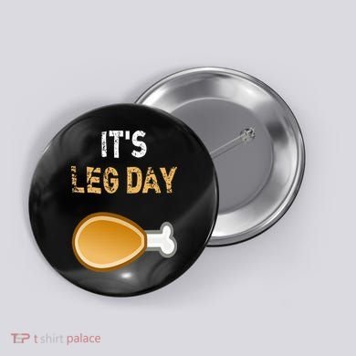 It's Leg Day Funny Workout Turkey Thanksgiving Button
