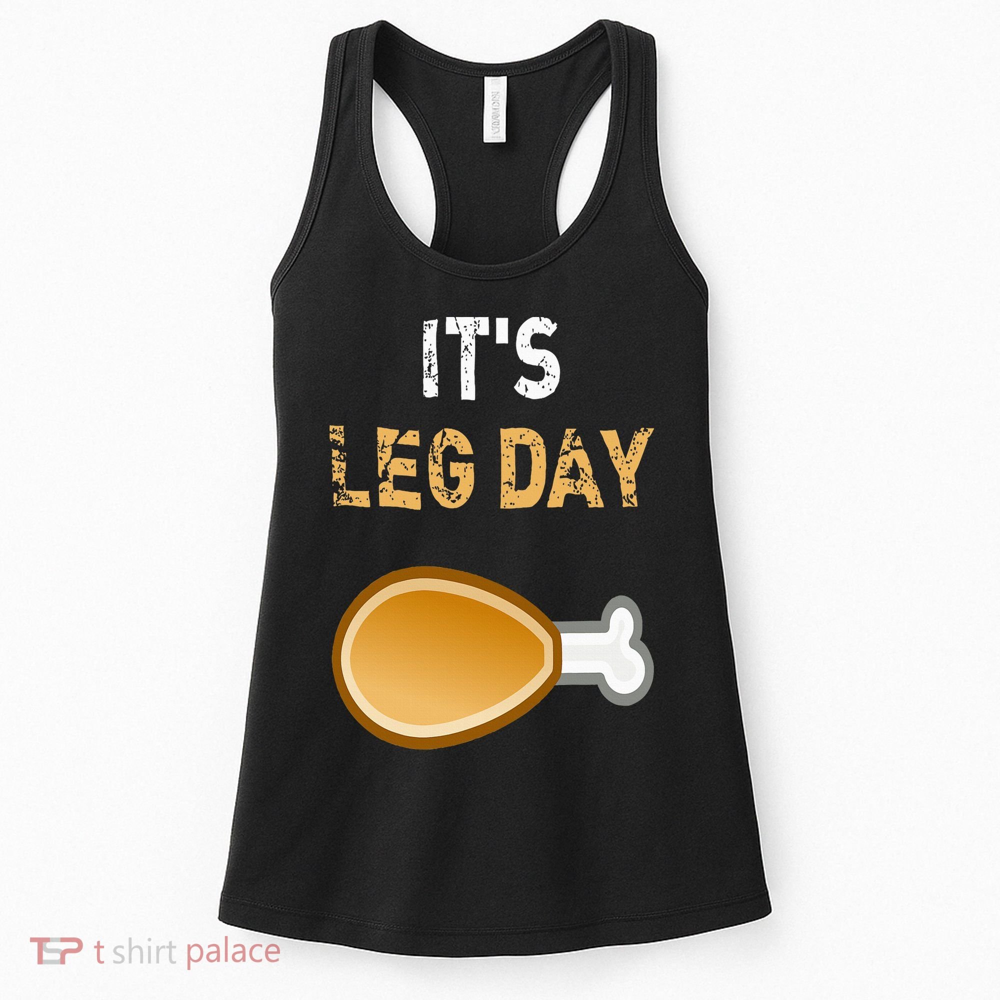 It's Leg Day Funny Workout Turkey Thanksgiving Women's Tank Top