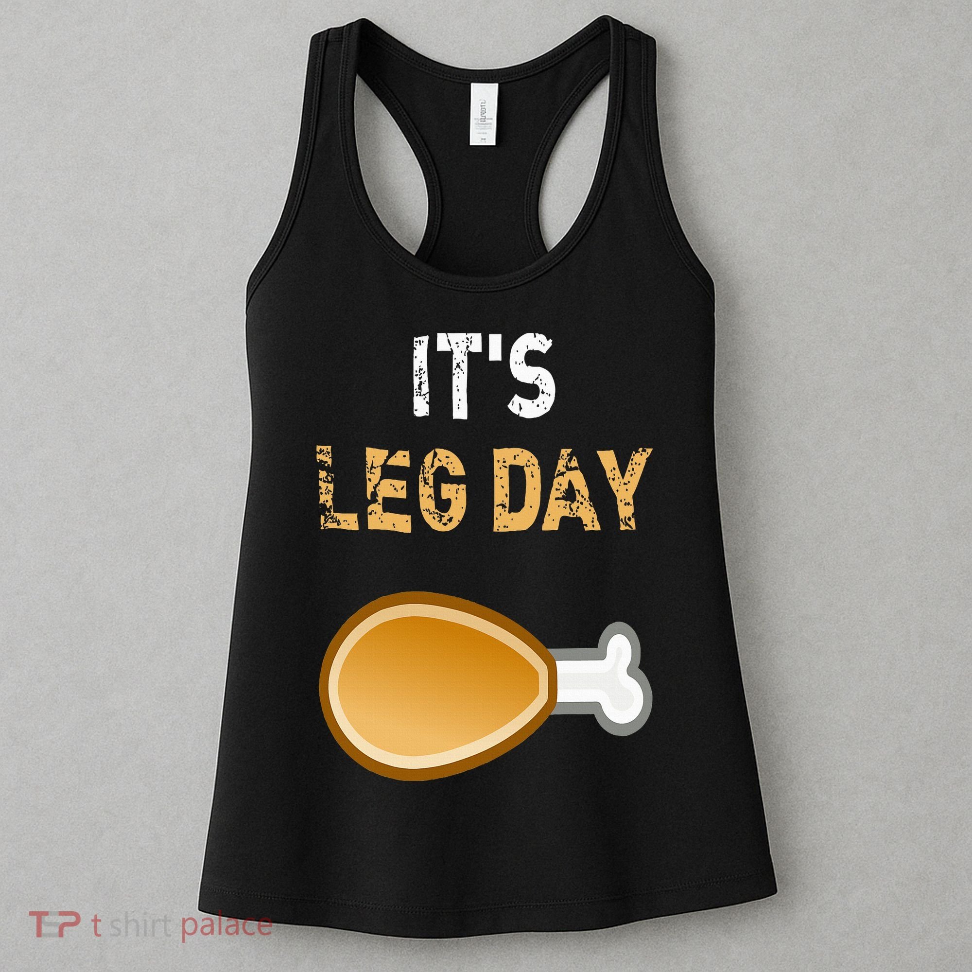 It's Leg Day Funny Workout Turkey Thanksgiving Women's Tank Top