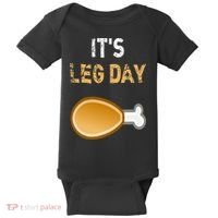It's Leg Day Funny Workout Turkey Thanksgiving Baby Bodysuit thumb 0