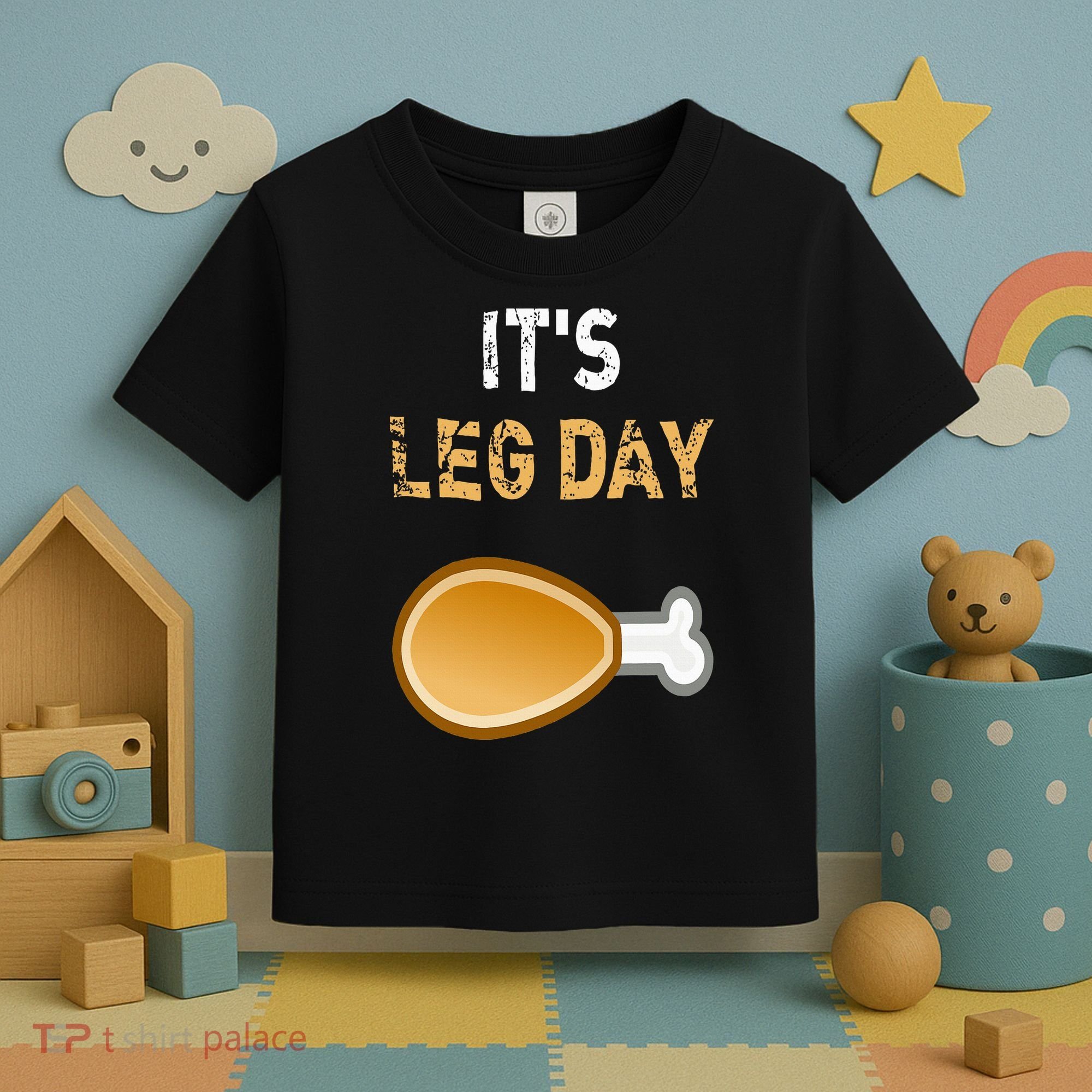 It's Leg Day Funny Workout Turkey Thanksgiving Toddler T-Shirt