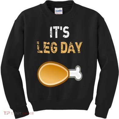 It's Leg Day Funny Workout Turkey Thanksgiving Kids Sweatshirt