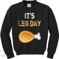 It's Leg Day Funny Workout Turkey Thanksgiving Kids Sweatshirt thumb 0
