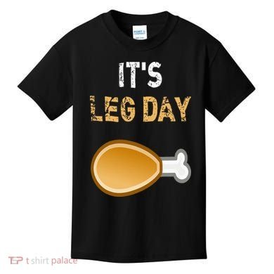 It's Leg Day Funny Workout Turkey Thanksgiving Kids T-Shirt
