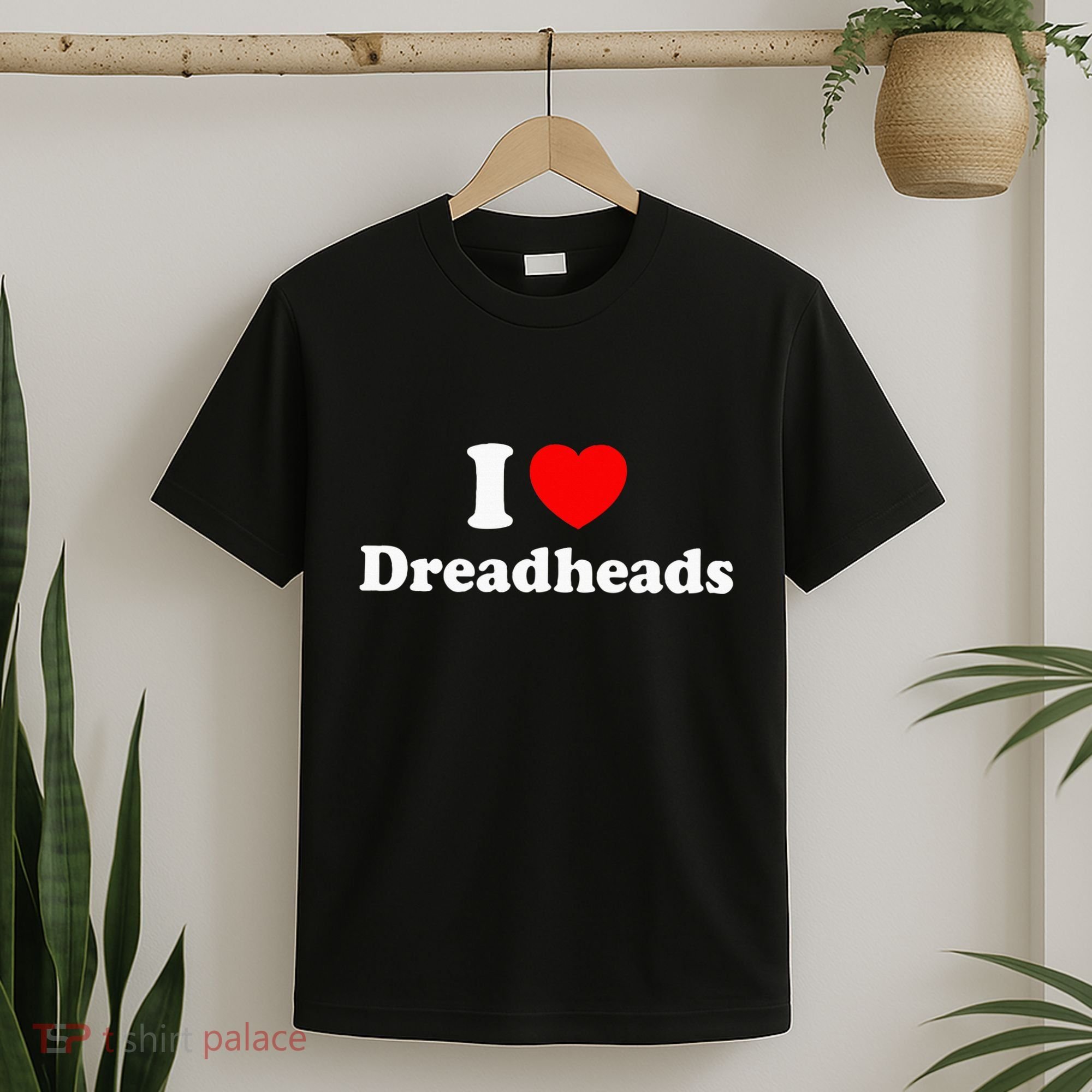 I Love Dreadheads T-Shirt