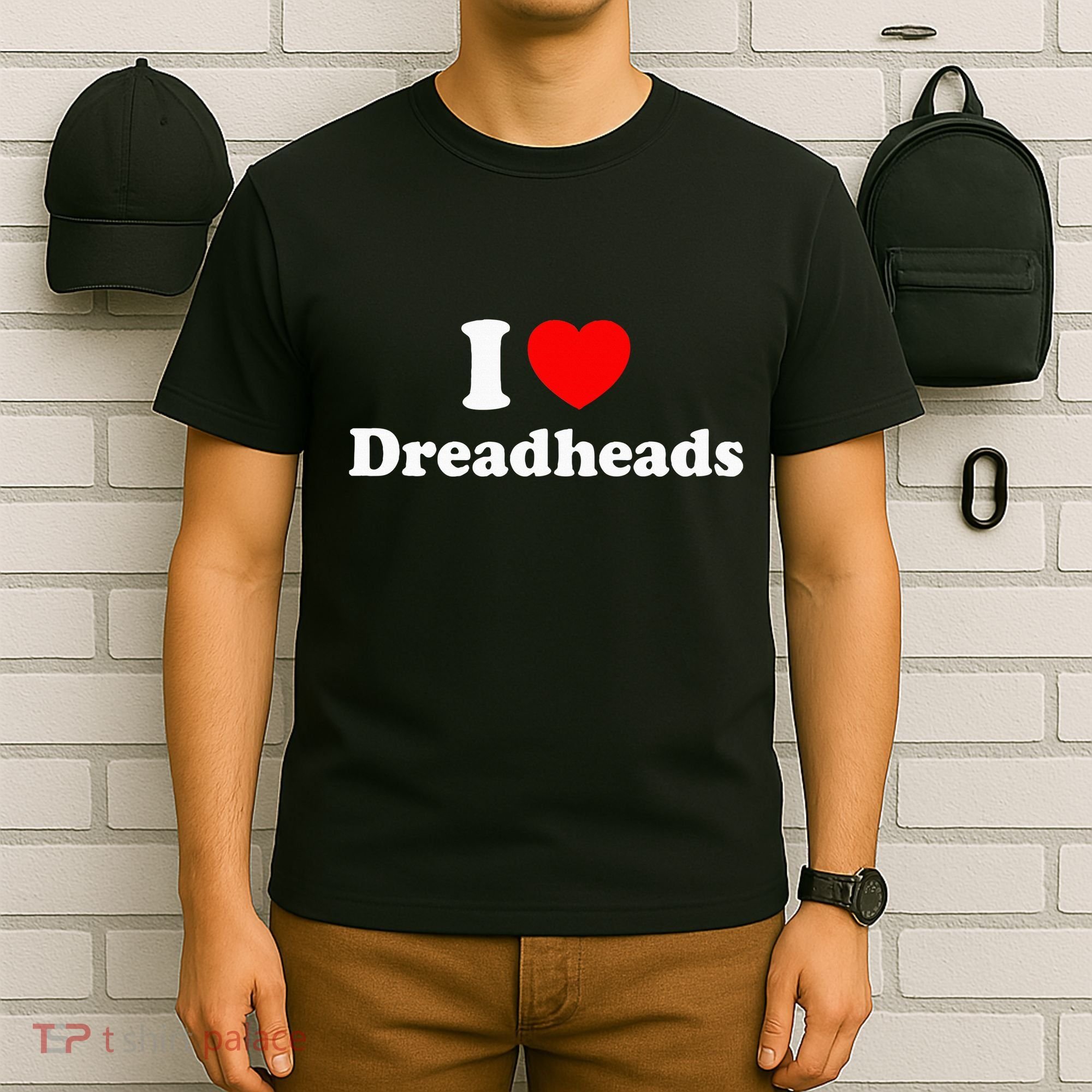 I Love Dreadheads T-Shirt